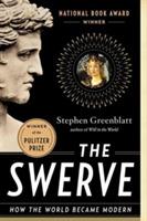 Ibs The Swerve: How the World Became Modern