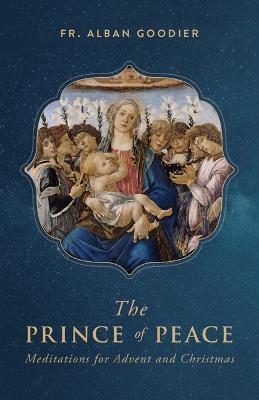 Ibs The Prince of Peace: Meditations for Advent and Christmas Offerta Giorno del Papà