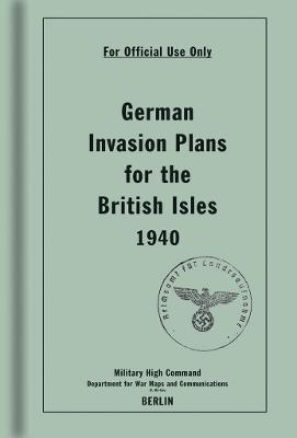 Ibs German Invasion Plans for the British Isles 1940 Fino al 60% di sconto