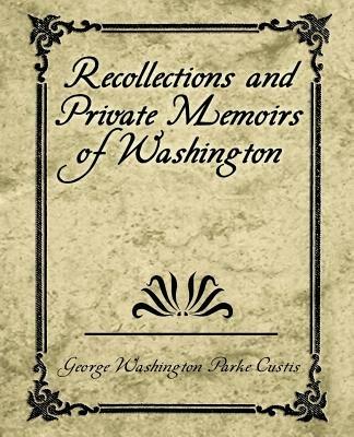 Ibs Recollections and Private Memoirs of Washington Promozione temporanea