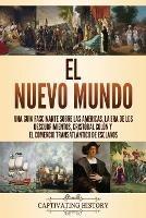 Ibs El Nuevo Mundo: Una guia fascinante sobre las Americas la era de los descubrimientos Cristobal Colon y el comercio transatlantico de esclavos Only for today