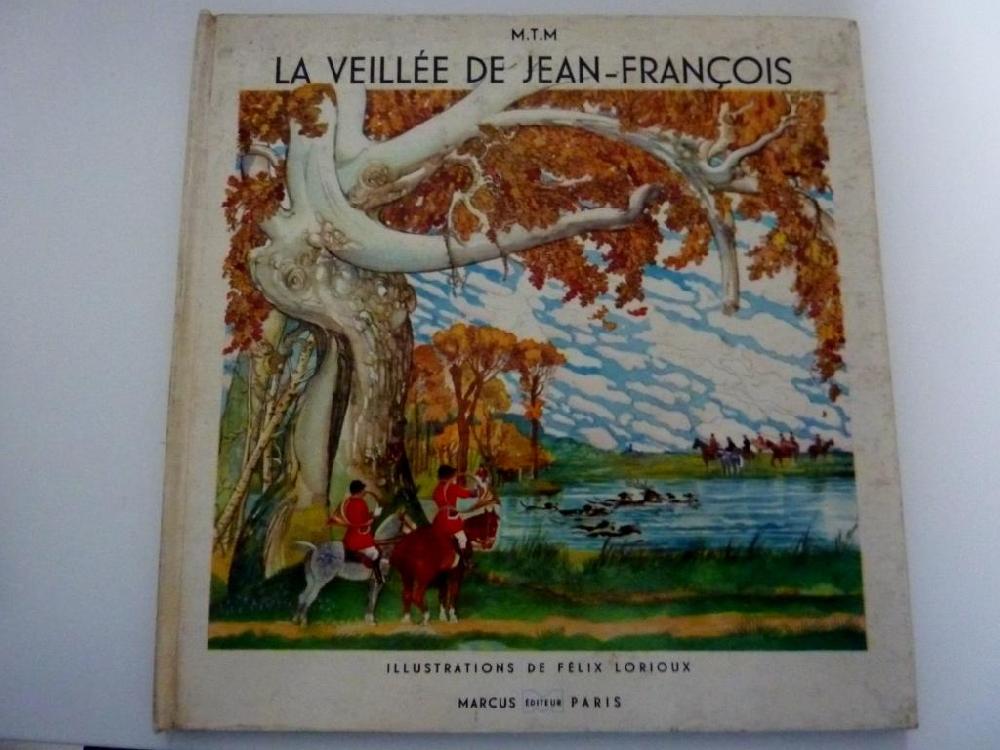 Abebooks "LA VEILLEE DE JEAN FRANCOIS - Illustre par FELIX LORIOUX" Negozi Online