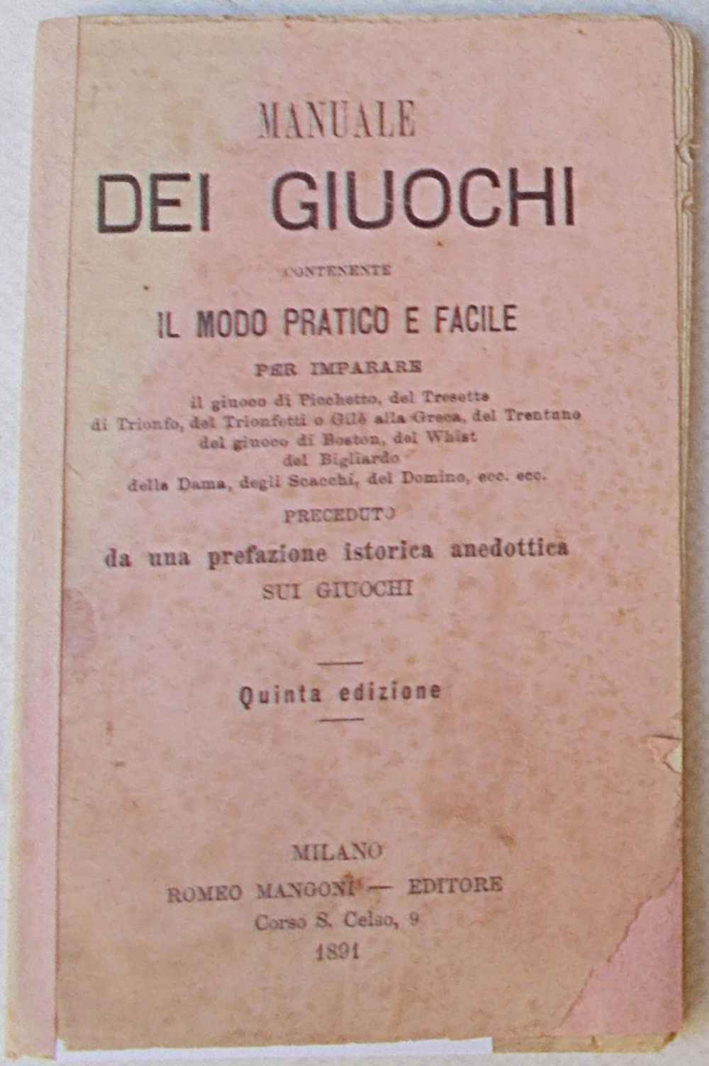 Abebooks Manuale dei giuochi contenente il metodo pratico e facile per imparare il giuoco di Picchetto del Tresette di Trionfo del Trionfetti o gilè alla Greca del Trentuno del giuoco di Boston del Whist del bigliardo della Dam 2025