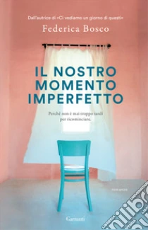 Unilibro Il nostro momento imperfetto - 9788811012221