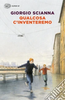 Unilibro Qualcosa c'inventeremo - 9788806262358 Pezzi Unici