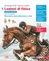 Unilibro Lezioni di fisica. Ediz. azzurra. Per le Scuole superiori. Con Contenuto digitale per accesso on line. Vol. 1: Meccanica termodinamica e onde - 9788808143532
