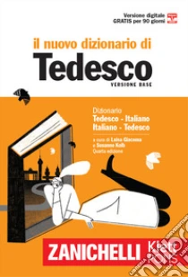 Unilibro Il nuovo dizionario di tedesco. Dizionario tedesco-italiano italiano-tedesco. Con Contenuto digitale (fornito elettronicamente) - 9788808220578