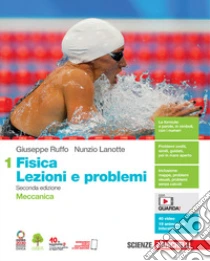 Unilibro Fisica: lezioni e problemi. Per le Scuole superiori. Con Contenuto digitale (fornito elettronicamente). Vol. 1: Meccanica - 9788808934468 Novità