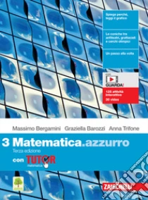 Unilibro Matematica.azzurro. Con Tutor. Per le Scuole superiori. Con e-book. Con espansione online. Vol. 3 - 9788808930552 Offerta
