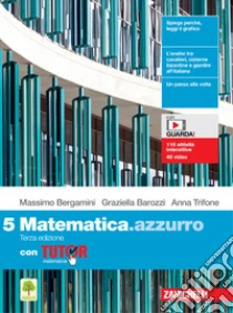Unilibro Matematica.azzurro. Con Tutor. Per le Scuole superiori. Con e-book. Con espansione online. Vol. 5 - 9788808451880 Economico