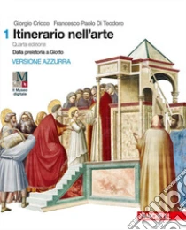 Unilibro Itinerario nell'arte. Con cicli pittorici. Per le Scuole superiori. Con e-book. Con espansione online. Vol. 1: Dalla preistoria a Giotto - 9788808637048
