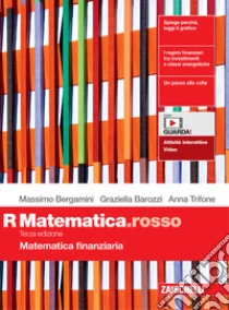 Unilibro Matematica.rosso. Modulo R. Matematica finanziaria. Per le Scuole superiori. Con e-book. Con espansione online - 9788808264336 Enormi risparmi