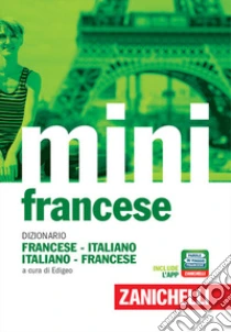 Unilibro Il mini di francese. Dizionario francese-italiano italiano-francese. Con Contenuto digitale (fornito elettronicamente) - 9788808420992 Flash Sale