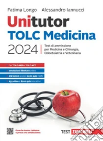 Unilibro Unitutor TOLC Medicina 2024. Test di ammissione per Medicina e Chirurgia Odontoiatria e Veterinaria. Con e-book - 9788808750174 Saldi