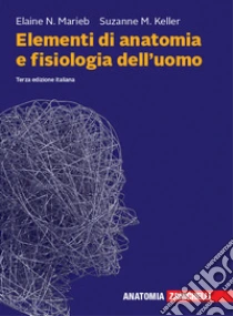 Unilibro Elementi di anatomia e fisiologia dell'uomo. Con espansione online - 9788808920683 Vendite stagionali