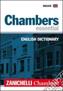 Unilibro CHAMBERS ESSENTIAL English Dictionary - 9788808166500 Offerta