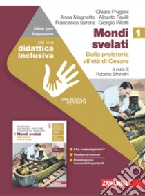 Unilibro Mondi svelati. Idee per imparare. Per le Scuole superiori. Vol. 1: Dalla preistoria all'età di Cesare - 9788808753786 Discount Store per i nuovi prodotti
