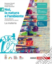 Unilibro Noi la natura e l'ambiente. Per la Scuola media. Con Contenuto digitale (fornito elettronicamente). Vol. A-B-C-D: La materia-I viventi-Il corpo umano-La Terra - 9788808320285 Officina
