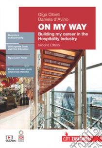 Unilibro On my way. Volume unico. Building my career in the hospitality industry. Per le Scuole superiori. Con Contenuto digitale (fornito elettronicamente) - 9788808899903 Duty-free